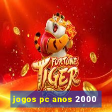 jogos pc anos 2000